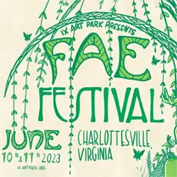 Fae Festival in Charlottesville at IX Art Park June 10th & 11th